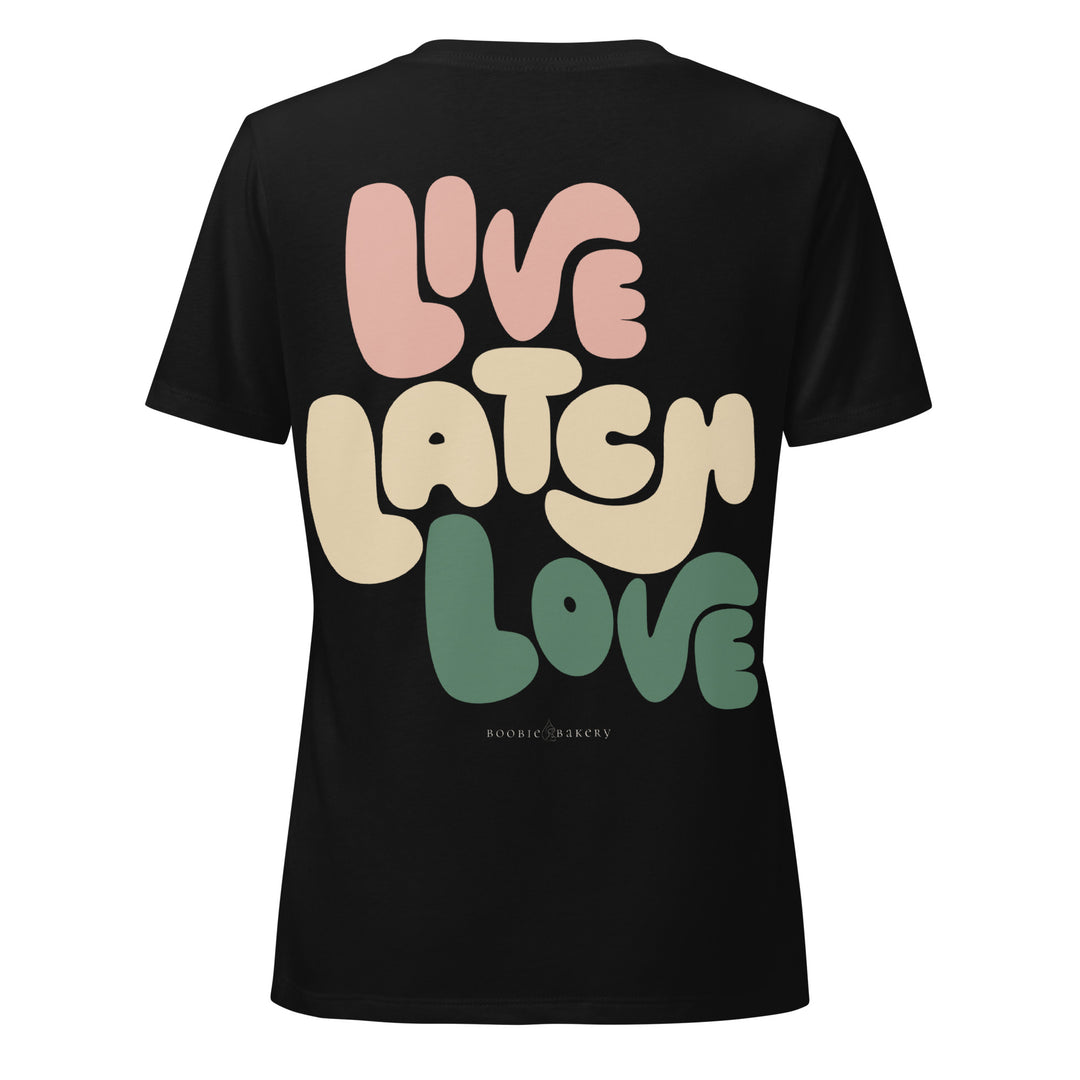 Live, Latch, Love Tee